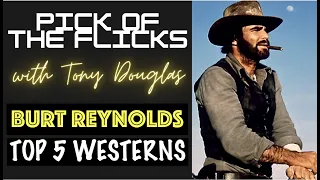 Burt Reynolds Top 5 Westerns