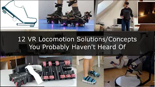 12 VR Locomotion Solutions/Concepts You Probably Haven't Heard Of