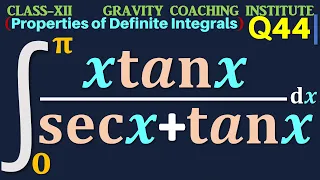 Q44 | Integral 0 to pi x tan x / sec x + tan x dx | Integrate 0 to pi x tan x / sec x + tan x dx