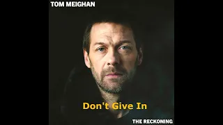 TOM MEIGHAN | Don't Give In