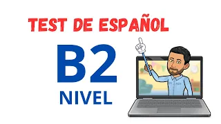 ✅📝Test de Español Nivel B2✅ DELE🅱2️⃣Aprender Español💯Nivel Intermedio💯 Spanish Lessons. Spanish Test