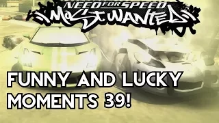 Funny And Lucky Moments - NFS Most Wanted - Ep.39