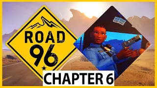 Chapter 6 - Officer Fanny No!! Please, Don't SHOOT!!? | Lets Play Road 96 (Part 1)