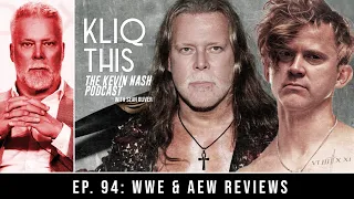 Kliq This #094: WWE & AEW Reviews