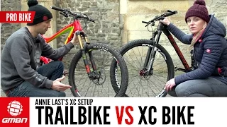 Trail Bike Vs XC Bike With Annie Last