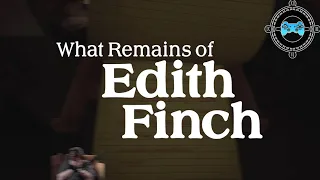 What Remains of Edith Finch (Full Playthrough, Blind Playthrough/First Playthrough)