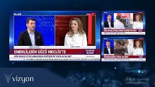 Emekliler İçin Hangi Adımlar Atılacak Düzenlemede Sona Gelindi I Ülke TV I İsmail Vefa AK