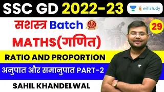 Ratio and Proportion | Part-2 | Maths | SSC GD 2022-23 | Sahil Khandelwal