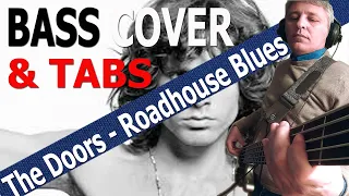 The Doors - Roadhouse Blues (Bass Cover) + TABS