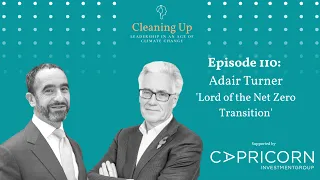 Lord of the Net Zero Transition - Ep110: Adair Turner