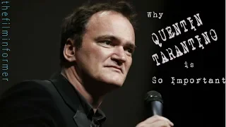 Why Quentin Tarantino is so important - Greatest film directors