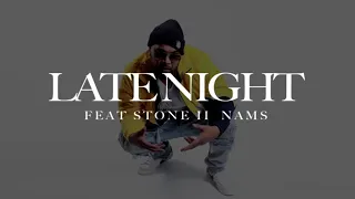 Cutthroat Mode x Nam$ x Stone II - Late Night