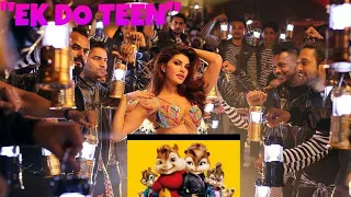 "Ek Do Teen" (Baaghi 2) Chipmunks Version