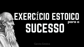Exercício Estoico para uma vida de sucesso