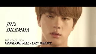 BTS Highlight Reel Theory #2 : "JIN SUFFERED IN DILEMMA "