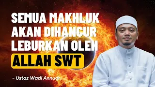 Kehidupan DUNIA adalah 'permainan' dan 'sia-sia' | Ustaz Wadi Annuar