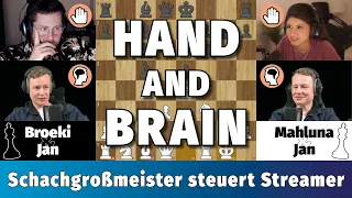 Großmeister steuert Streamer: Hand and Brain mit Mahluna und Broeki