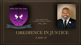 UGP SUNDAY SCHOOL - OBEDIENCE IN JUSTICE - 6 NOV 22