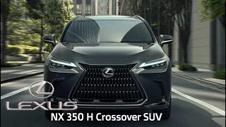 Lexus NX 350 H Luxury Crossover SUV