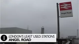 London's Least Used Stations No.1 - Angel Road