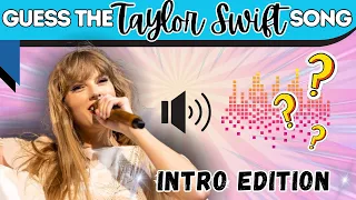 TRUE SWIFTY CHALLENGE || Can You Guess The Taylor Swift Song BY THE INTRO ONLY!?