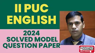 II PUC - ENGLISH - 2024 MODEL QUESTION PAPER SOLVED