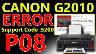 Canon G2010 P08 Error Problem 100% solution ! Support Code 5200 Solution