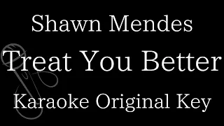 【Karaoke Instrumental】Treat You Better / Shawn Mendes【Original Key】