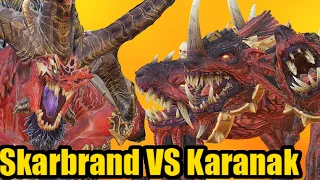 Khorne's Legendary Lord Skarbrand VS NEW Legendary Hero Karanak