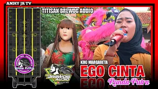 RUNDA PUTRA - EGO CINTA (Kiki Margareta) TITISAN BREWOG AUDIO‼️Show LIANG BUAYA - SUBANG 4 Juni 2024