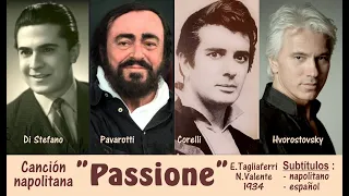 Canción napolitana "Passione" por Pavarotti-Corelli-Di Stefano-Hvorostovsky  Subts : napolit-español