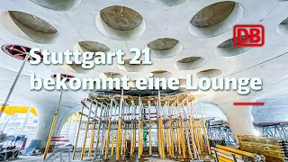 Stuttgart 21 bekommt eine Lounge – Zeitrafferfilm Bauabschnitt 12-13