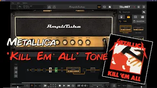 Metallica KILL 'EM ALL guitar tone - AmpliTube 5