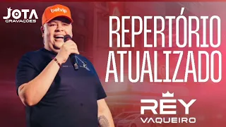 REY VAQUEIRO REPERTÓRIO ATUALIZADO MAIO 2024