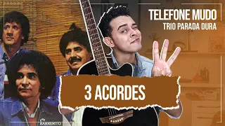 Como Tocar Telefone Mudo No Violão Com 3 Acordes (Trio Parada Dura) - Remake