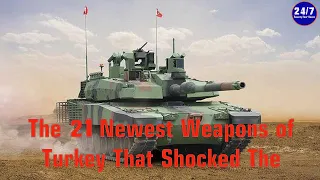 Episode 02: These are The 21 Newest Weapons of Turkey That Shocked The World 2