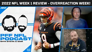 2022 NFL week 1 review - Overreaction week! | PFF NFL Podcast