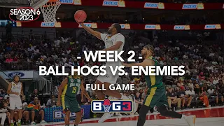 Season 6 Week 2 | Ball Hogs vs. Enemies | Full Game