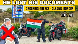 Ride Cancelled 😢 ? He Lost his Documents before Entering Albania | India to Europe by road | Ep. 10