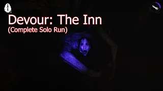 DEVOUR: The Inn (Solo Run Complete) Tips and Tricks! Full Gameplay