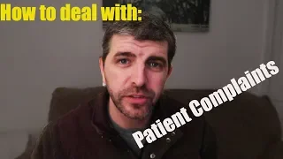 DEALING with Patient Complaints