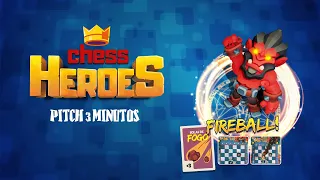 Chess Heroes Pitch 3 minutos
