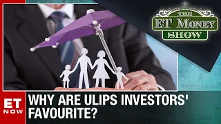 Why Are ULIPs Investors' Favourite? | The ET Money Show