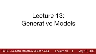 Lecture 13 | Generative Models