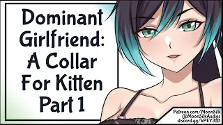 [F4A] Dominant Girlfriend: A Collar for Kitten Part 1