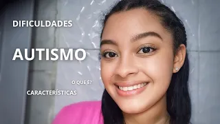 EU SOU AUTISTA/ características, dificuldades...