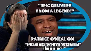 *Epic Delivery From A LEGEND!* Patrice O'Neal on "Missing White Women" | Americans Learn