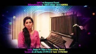 SHREYA GHOSHAL IN MONTREAL