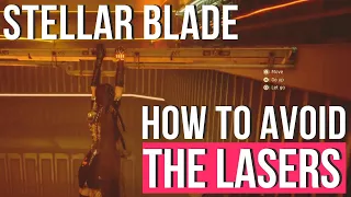 Stellar Blade - How to avoid the lasers in Abyss Levoire?
