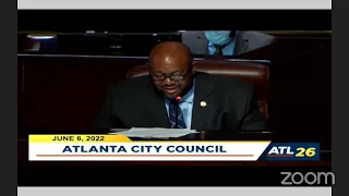 #Atlanta City Council Meeting: June 6, 2022 #atlpol